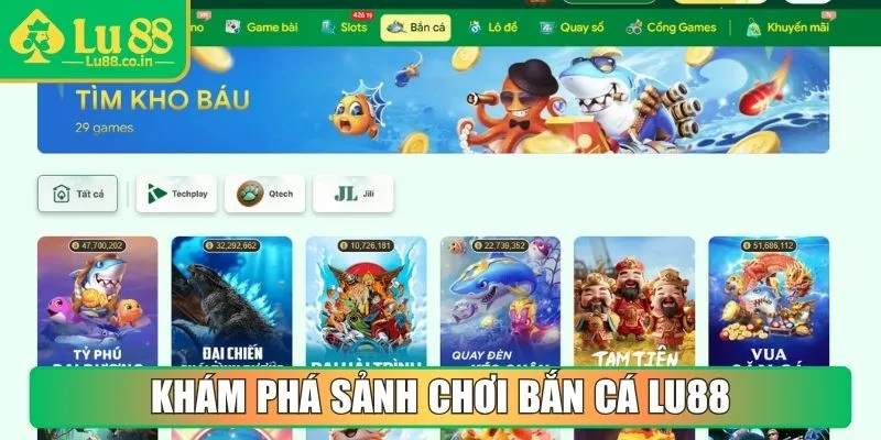 Khám phá sảnh chơi Bắn Cá LU88