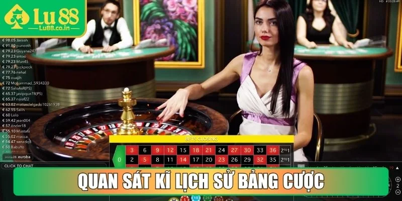 Quan sát kĩ lịch sử bảng cược