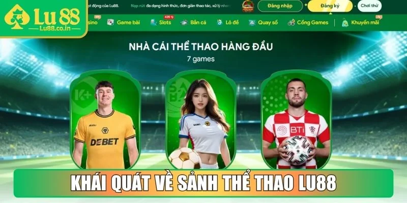 Khái quát về sảnh Thể Thao LU88