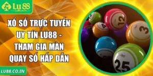 xổ số trực tuyến uy tín